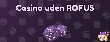 Casino Uden ROFUS Sider En Guide til Trygge Spiloplevelser